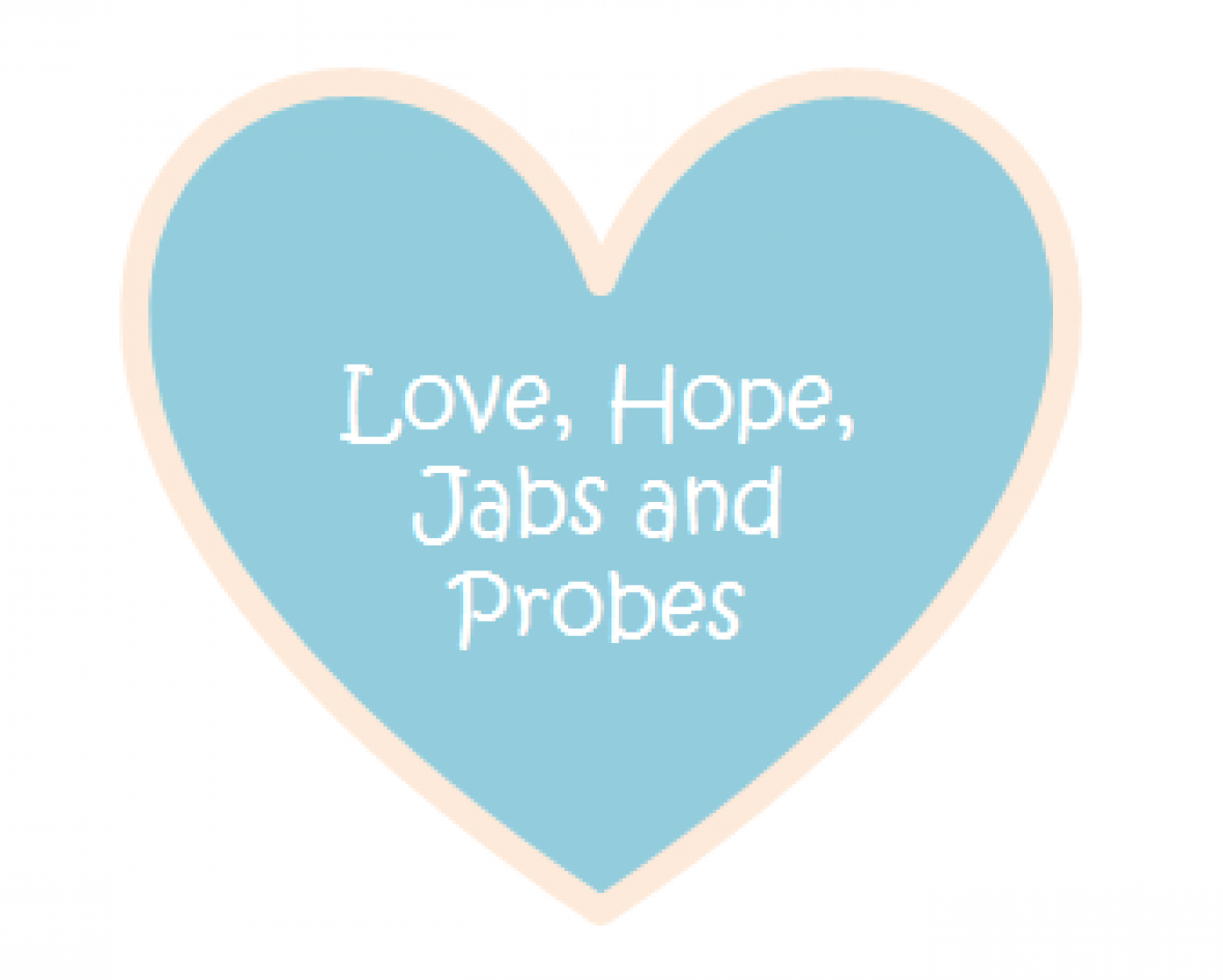 Love, Hope, Jabs and Probes